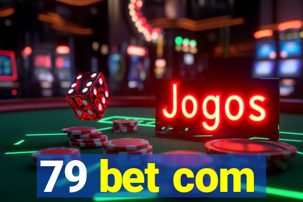 79 bet com